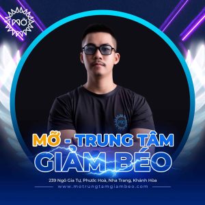 Phúc Hậu - Founder Mỡ - Trung tâm giảm béo 