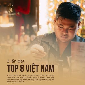 Xuất sắc 2 lần đạt được danh hiệu đắt giá - Top 8 bartender Việt Nam